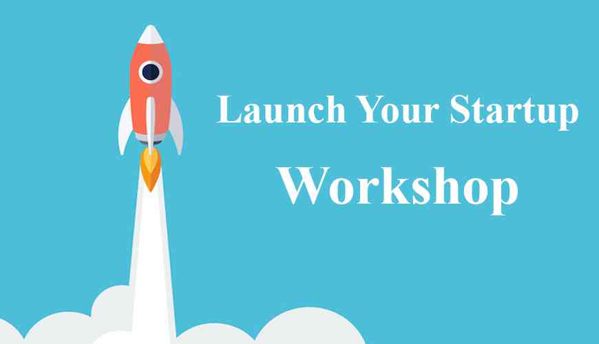 Launch Your Startup Workshop